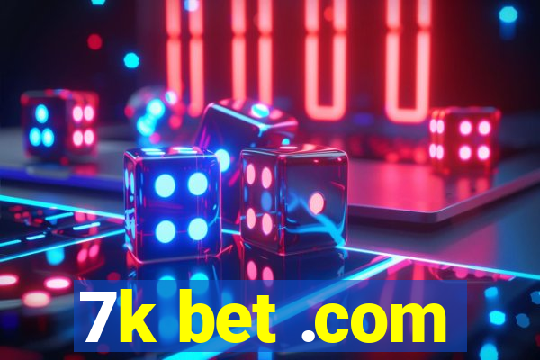 7k bet .com